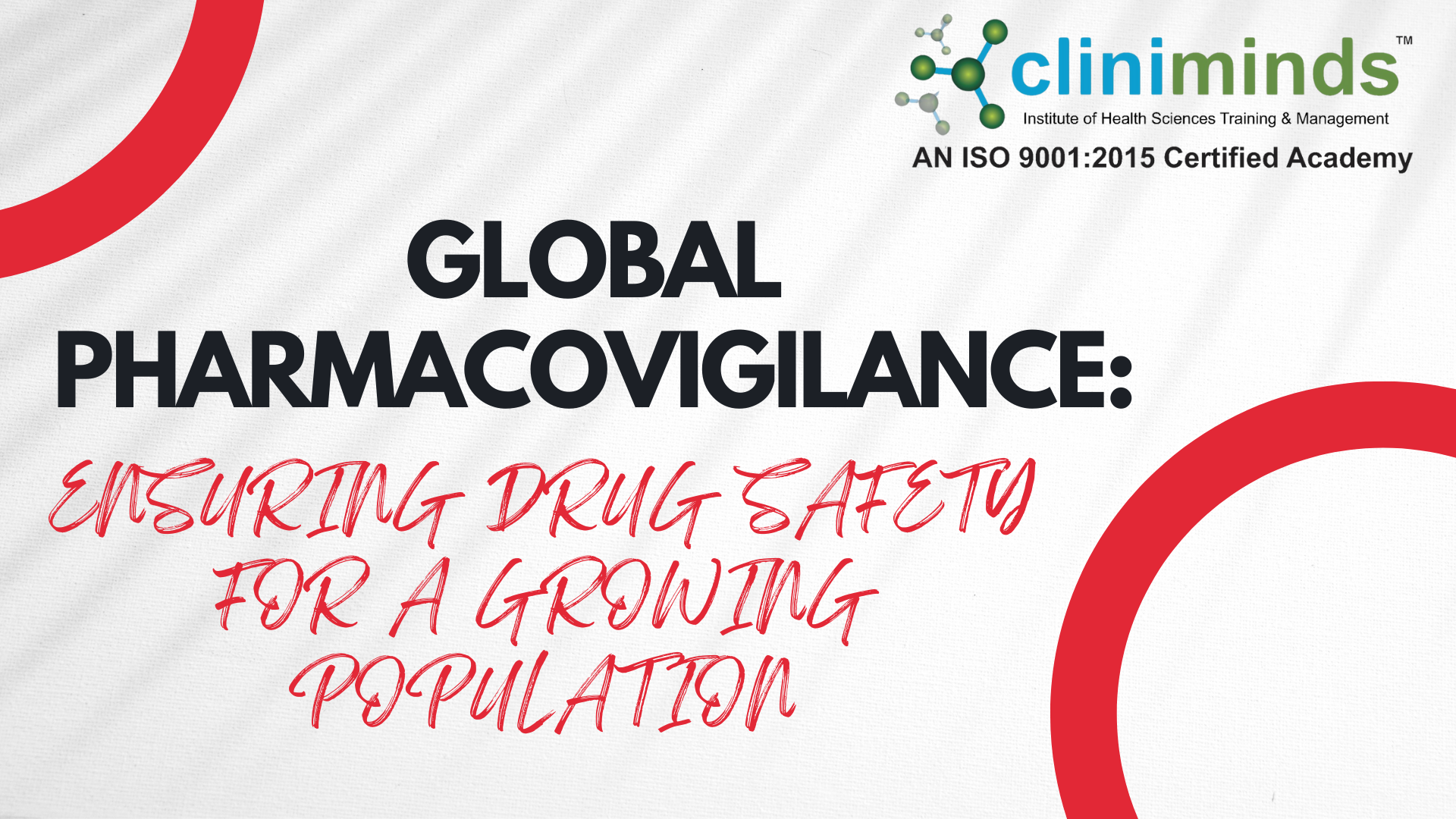Global Pharmacovigilance: Ensuring Drug Safety for a Growing Population