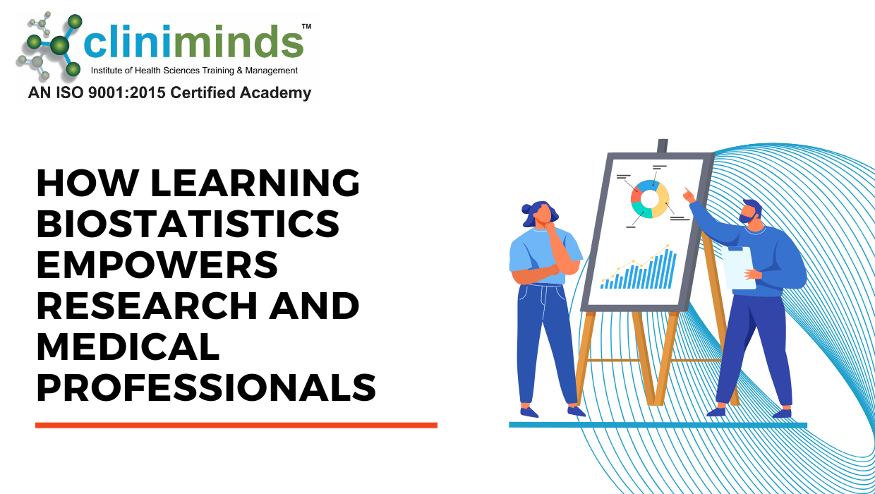 How Learning Biostatistics Empowers Research and Medical Professionals