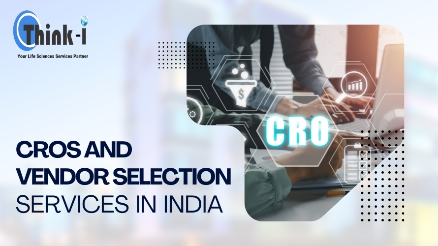 CROs and Vendor Selection Services in India